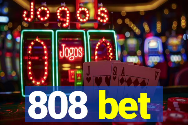 808 bet